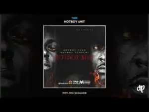 Hotboy $hit BY Turk